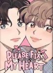 Please Fix My Heart