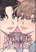 Please Fix My Heart