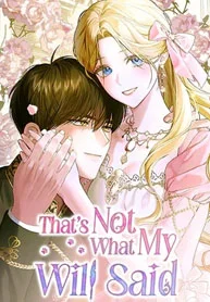 That’s Not What My Will Said