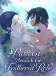 Passion Beneath the Feathered Robe