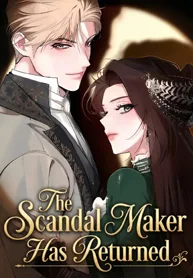 The Scandal Maker Has Returned