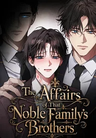 The Circumstances of Those Noble Brothers