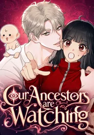 My Ancestor is Watching Me!